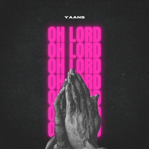 Yaans - Oh Lord [1055647]